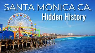 Santa Monica CA. - Hidden History of the Lost Coast