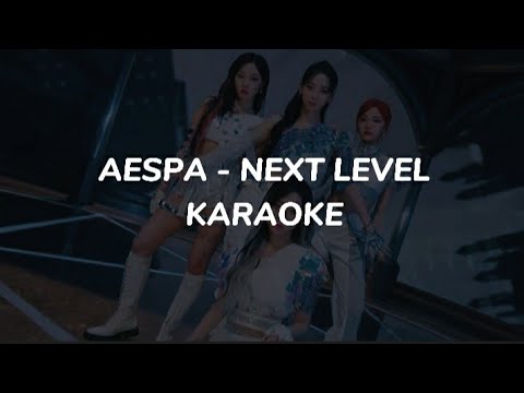 AESPA 에스파 'Next level' karaoke + easy lyrics