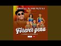 Forever Yena Feat Mzukulu