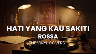 Download lagu Hati Yang Kau Sakiti - Rossa | Smooth Jazz Cover by The Vinyl mp3 Download lagu Hati Yang Kau Sakiti - Rossa | Smooth Jazz Cover by The Vinyl mp3