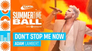 Adam Lambert - Don&#39;t Stop Me Now (Live at Capital&#39;s Summertime Ball 2023) | Capital