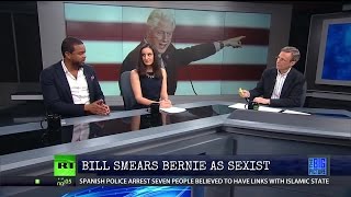 Bill Smears Bernie As Sexist? Really? Progressive Roundtable