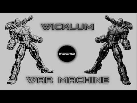 Wicklum - War Machine [HD]