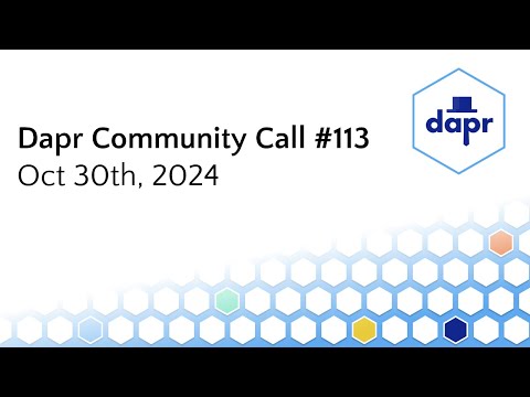 Dapr Community Call - Oct 30th 2024 (#113) - .NET SDK update 1.15,  Getting creative with workflow