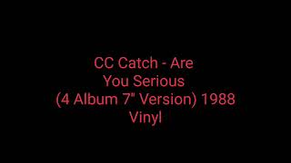 C.C Catch - Are You Serious (4 Album 7&#39;&#39; Version) 1988 Vinyl_euro disco