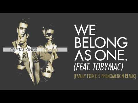 Video thumbnail for We Belong as One (Family Force 5 Phenomenon Remix)