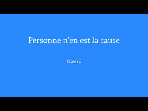 Gwerz - Personne n'en est la cause