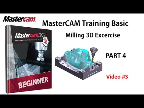 MasterCAM Training Basic - Part 4 Milling 3D Exercise