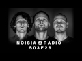 Noisia Radio S03E26