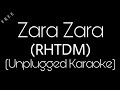 Zara Zara Unplugged Karaoke | RHTDM | Anil Maharana | Karaoke Factory |Zara Zara Behakta Hai Karaoke