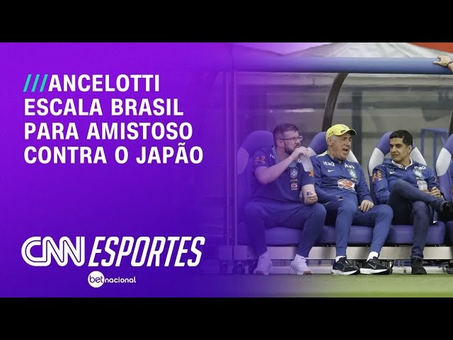 Escalação do Brasil: Ancelotti terá time diferente em amistoso com Japão | CNN NOVO DIA