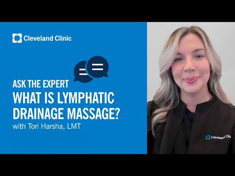 What Is Lymphatic Drainage Massage? | Ask Cleveland Clinic’s Expert