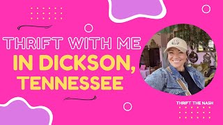 Small Town Thrift Finds in Dickson, TN ✨