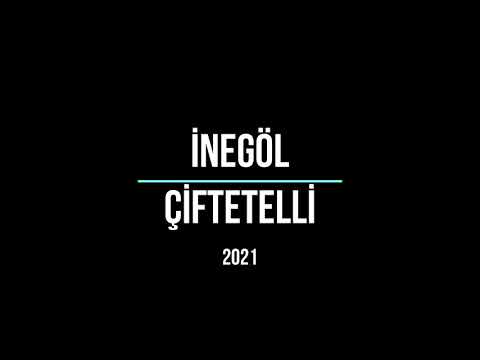 İNEGÖL ÇİFTETELLİ 2021