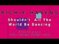RICHIE HAVENS-Shouldn't  All The World Be Dancing (vinyl)