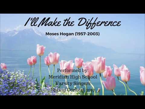 I'll Make the Difference- Varsity Choir