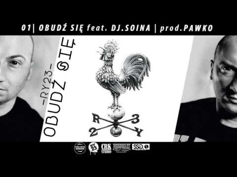 01.RY23 feat DJ Soina "Obudź Się" (prod.Pawko) | OBUDŹ SIĘ
