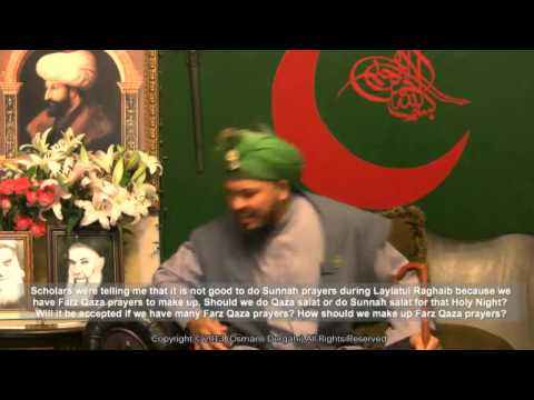 Q&A: Praying The Sunnah Prayers On Raghaib While Owing Qaza Salaat.