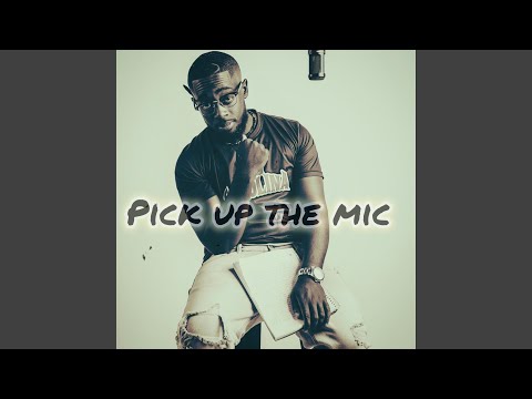 Pick up the mic