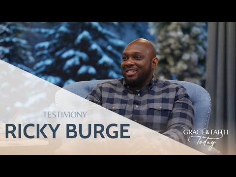 From Hopeless… To Purpose – Ricky Burge: Testimony – Grace & Faith Today - Salvation / Converts, Testimonies - Gospel Truth Network