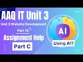 BTEC IT AAQ Unit 3 Website Dev ASSIGNMENT B USING AI TO HELP AAQ IT WITH ASSIGNMENT P14