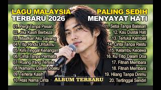 Download lagu LAGU SLOW ROCK MALAYSIA TERBARU 2026/Paling Sedih Menyayat Hati/Slow Melayu/🎶Pergi Tanpa Pesan mp3