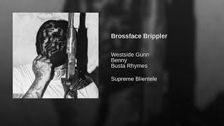 Westside Gunn - Brossface Brippler (Audio) (feat. Benny &amp; Busta Rhymes)