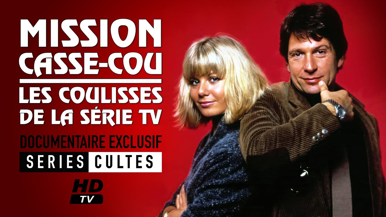MISSION CASSE-COU "La création et les coulisses de la série TV"