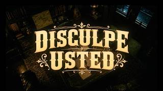 Disculpe Usted Lyrics English Translation