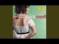 Puccini: Tosca / Act 1 - "Tre sbirri... Una carozza ...