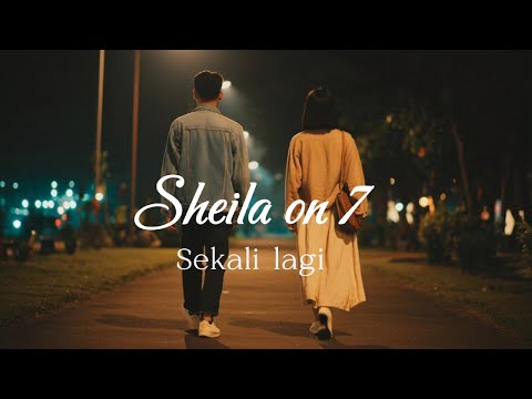 Sheila on 7 - Sekali lagi | New Romantic Pop