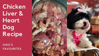 Dog Food| Healthy, Tender Chicken Liver - Heart Recipe l Dill & Liver, Savoury Dog Meal