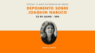 #Penguin10Anos: Depoimento sobre Joaquim Nabuco (com Angela Alonso)