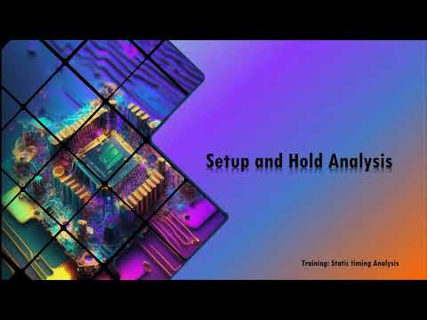 Setup & Hold Analysis | Fix Setup and Hold Analysis