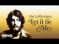 Ray LaMontagne - Let It Be Me (Audio)