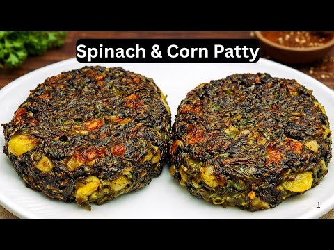 Spinach and Corn Patties | Easy and Quick Patty Recipe | Healthy Breakfast Recipe | Palak Tikki