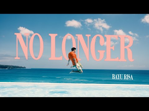 Bayu Risa - No Longer ft. Barry Likumahuwa (HD Official Video)