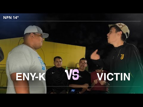 ENY-K X VICTIN | SEGUNDA FASE | 15° BATALHA NOIS POR NOIS 