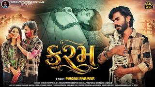 Download lagu કરમ//Karam//Singar Magan Parmar New Song  2026 // #MaganParmarSong mp3