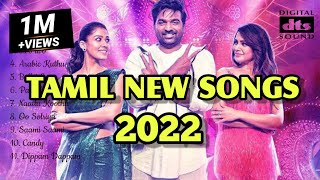 New Tamil Hits 2022  Tamil Latest Hit Songs 2022  
