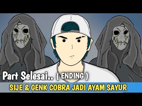 Episode ( ENDING ) SIJE & Genk Cobra Auto Jadi Ay4m Sayur - Animasi Keren Indonesia