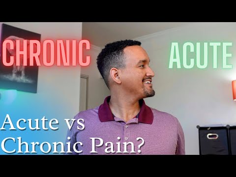 Acute Pain vs Chronic Pain?