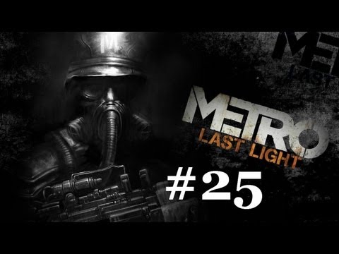 Metro Last Light ~ Ranger Hardcore Difficulty Walkthrough ~ Part 25 ~ Depot