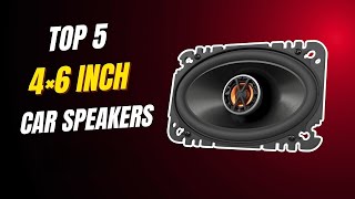 Best 4×6 Car Speakers 2026 – Compact & Crisp Audio