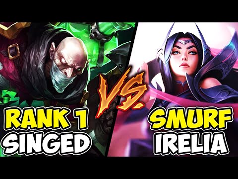 WHEN A SMURF IRELIA MEETS THE RANK 1 SINGED... IRELIA STANDS NO CHANCE
