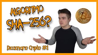 ✅¿Que es El algoritmo SHA-256? ¿Como funciona? en Español. 📙Diccionario Cripto #1📙