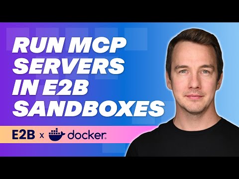 Run MCP Servers in E2B Sandboxes with Docker | Demo