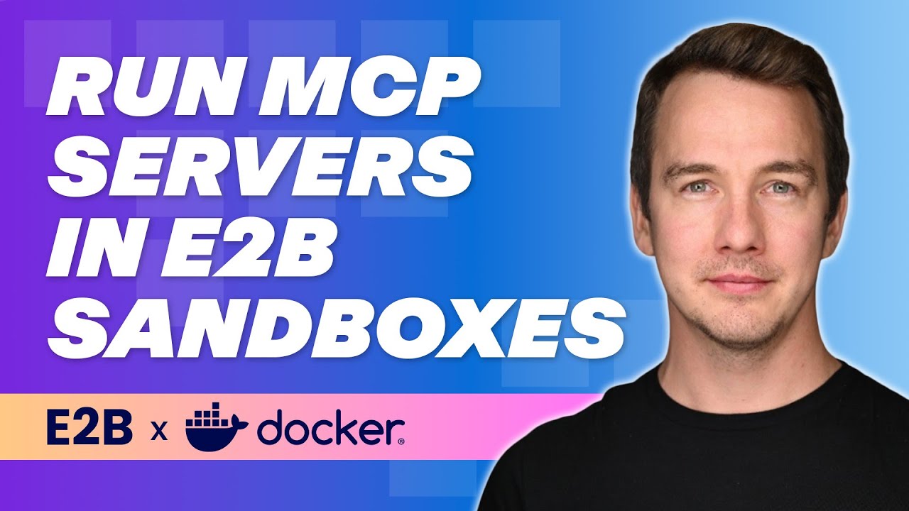 Run MCP Servers in E2B Sandboxes with Docker | Demo