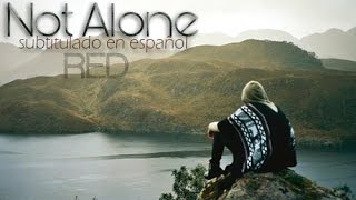 Red - Not Alone (español)