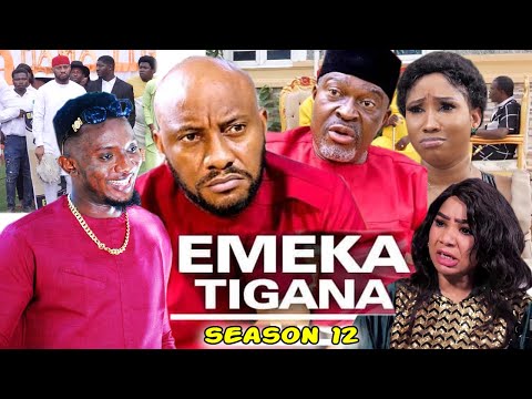 EMEKA TIGANA SEASON 12(New Trending Movie) Kanayo.O. kanayo & Yul Edochie 2022 Latest Nigerian Movie